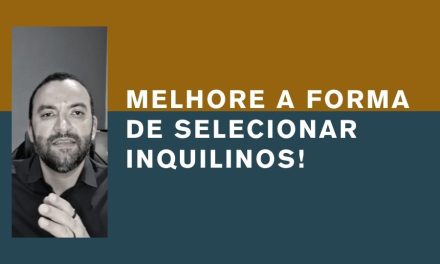 Sacada Simples para Escolher os Melhores Inquilinos