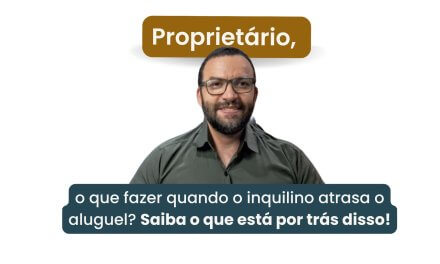 Inquilino atrasou o seu aluguel? Veja o que pode fazer para resolver!