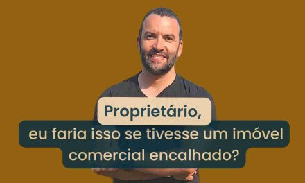 Seu Imóvel Trabalha por Você ou Você é Quem Trabalha por Ele?