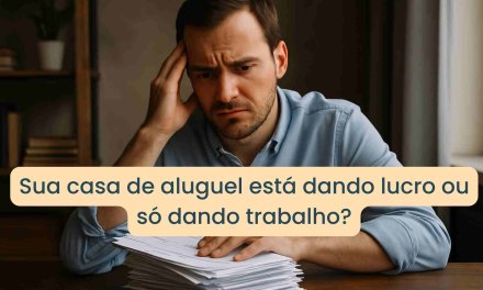 Você está ganhando dinheiro com seus imóveis ou só pagando as contas deles?