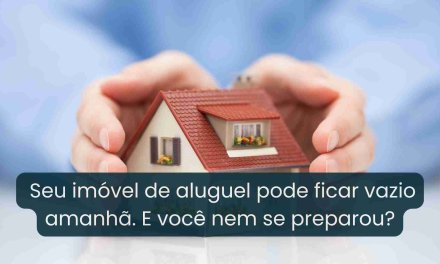 Se o inquilino sair hoje, quanto tempo seu imóvel vai ficar vazio?