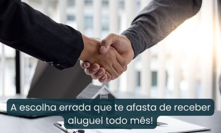 A escolha errada que te afasta de receber aluguel todo mês!